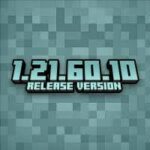 Minecraft 1.21.60.10 APK